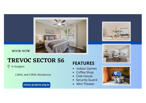 Trevoc Sector 56 Gurgaon - Buy Your Dream House