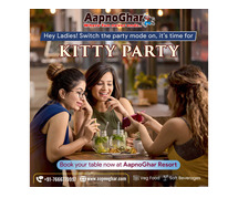 AapnoGhar| Kitty Party Place In Gurgaon.