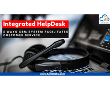 Integrated HelpDesk – 5 Ways CRM System Facilitates Customer Service