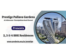 Prestige Pallava Gardens Pallavaram  - It’s Time To Enjoy, Living A New Life