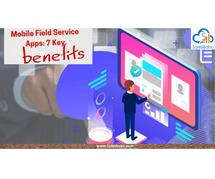 Key Benefits Of Mobile Field Service Apps