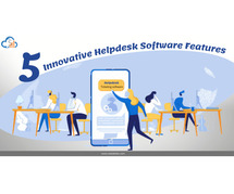 Five Innovative Helpdesk Software Features That You Need in 2021