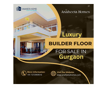Luxury Builder Floors For Sale In Gurgaon