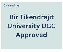 Bir Tikendrajit University UGC Approved