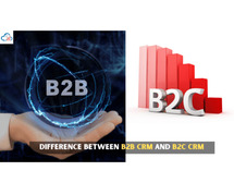 What is B2B CRM? How is it different from B2C CRM?