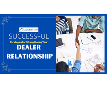 5 Successful Strategies For Strengthening Your Dealer Relationship