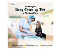 Avail Complete Body Check-up Test at Affordable Prices