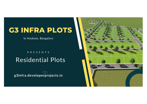 G3 Infra Plots | Upcoming Project in Hoskote Bangalore