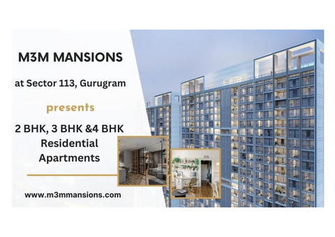 M3M Mansions Sector 113 Gurgaon - Beauty, Passion, Breathtaking Apartments.