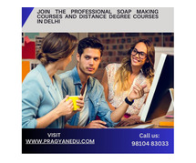 Join The Professional Soap Making Courses and Distance Degree Courses in Delhi