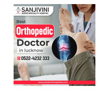 Best Orthopedic Hospital In Lucknow