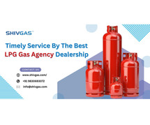 Timely Service By The Best LPG Gas Agency Dealership