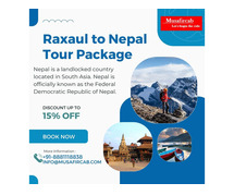 Raxaul to Nepal Tour Packages, Nepal Tour Package from Raxaul