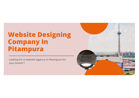 Website Designing Company In Pitampura | Looking For Web Design Agnency?