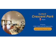 Sunteck Crescent Park Kalyan - Living Better Everyone Dream.