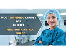 Enroll now for Advanced Training in Infection Control Nursing Course .