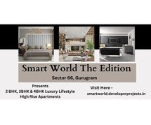 Smart World The Edition Sector 66 Gurugram - Luxury All Around.