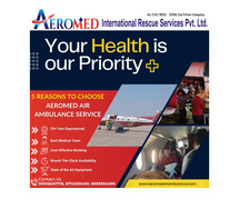 Quickly Sort Out The Shifting Problem: Aeromed Air Ambulance Service In Delhi