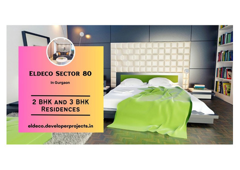 Eldeco Sector 80 Gurgaon - The Home To Match Your Class