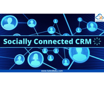Top 8 Reasons Why Having a Socially Connected CRM is a Must