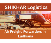 Leading Air Freight Forwarders in Ludhiana - SHIKHAR Logistics