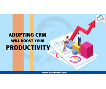 7 Ways To Boost Your Productivity By Adopting A CRM