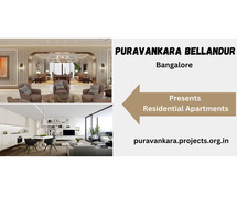 Puravankara Bellandur Bangalore - Cosy Homes With Conveniences