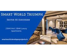 Smart World Triumph Sector 66 Gurgaon - Closed To All Your Need