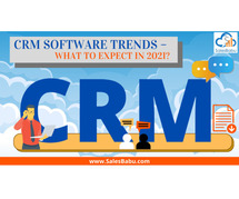 CRM Software Trends – What to expect in 2021?