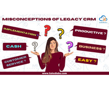 7 Common Misconceptions About Legacy CRMs