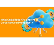 What Challenges Are Inherent in Cloud-Native Development?