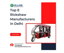 Top E Rickshaw Manufacturers in Delhi
