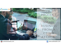 How to protect your Small Business from a Cyber attack?