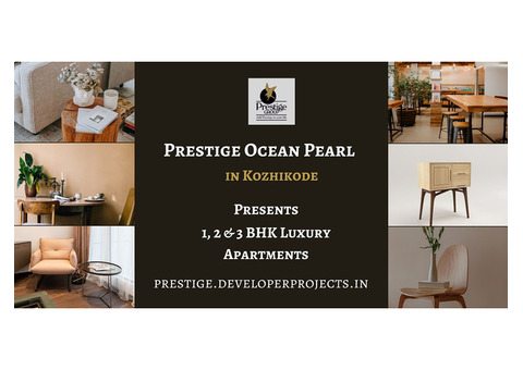 Prestige Ocean Pearl Flats In Kozhikode