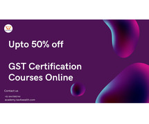 Get 50% off on The Best GST Certification Courses Online at Academy Tax4wealth