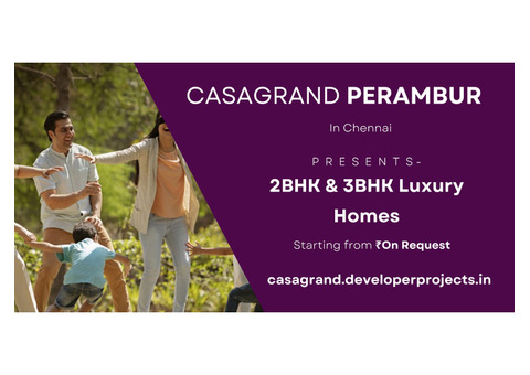 Pre-Launch Casagrand Perambur Chennai