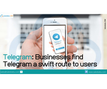 Telegram: Businesses find Telegram a Swift Route to Users