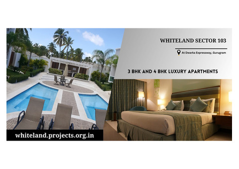 Whiteland Sector 103 Dwarka Expressway Gurgaon | Luxury At Every Corner Of The Location