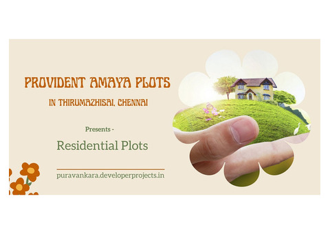 Provident Amaya Plots Thirumazhisai Chennai