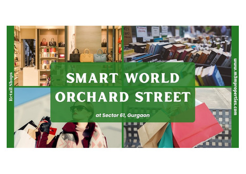 Smart World Orchard Street Sector 61 Gurgaon | A Diligent Investment