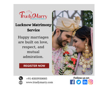 Truelymarry is the Most Trusted Matrimony in Lucknow