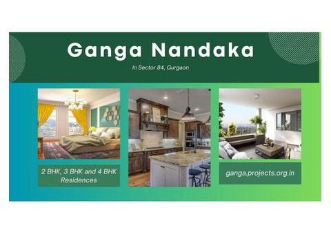 Ganga Nandaka Sector 84 Gurgaon | Luxury Dedicated To A Better Life