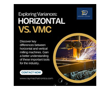 Difference Between Horizontal and Vertical Milling Machine - Ray Mechatronics