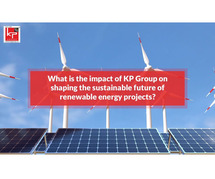 What is The Impact of KP Group on Shaping the Sustainable Future of Renewable Energy Projects?