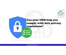 Can your crm help you comply with data privacy regulations