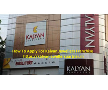 Golden Opportunities Await: Apply for Kalyan Jewellers Franchise Online