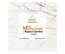 Best Marble Dealer in Rajouri Garden Delhi