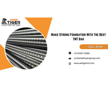 Make Strong Foundation With The Best TMT Bar