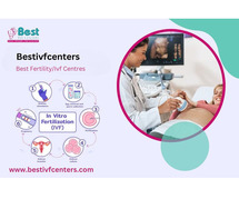 Best Fertility/Ivf Centres In Hyderabad And Bangalore: Bestivfcenters