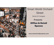 Smart World Orchard Street Gurgaon - A Profitable Investment